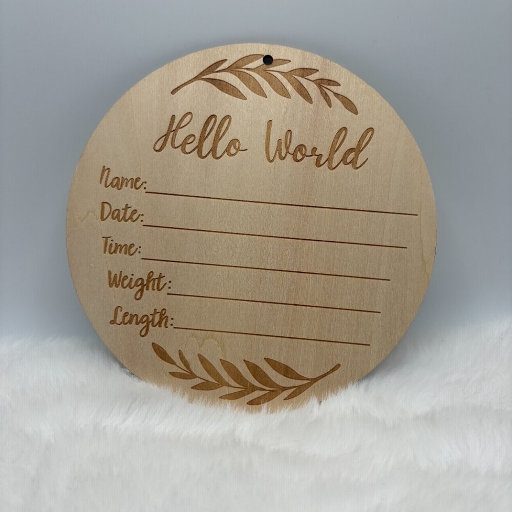 Newborn Baby "Hello World" Birth Announcement Sign Wooden Disc (SKU: 24IN)